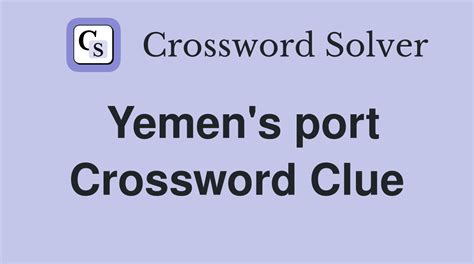 port city of yemen crossword.